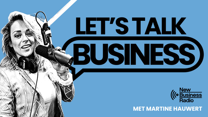 Let's talk Business met Martine Hauwert